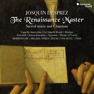Josquin Desprez: The Renaissance Master /  Various