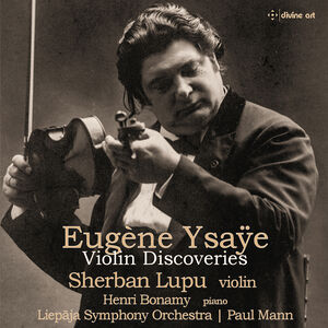 Violin Discoveries , Lupu Bonamy Liepaja Symphony Orchestra Mann