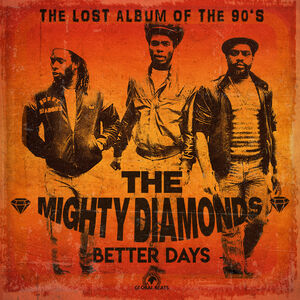 Better Days , The Mighty Diamonds