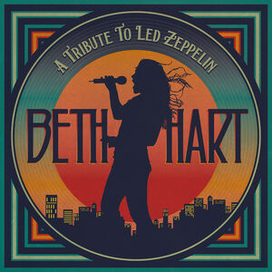 A Tribute To Led Zeppelin , Beth Hart