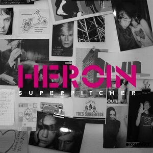 Heroin , Superpitcher