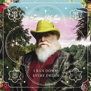 I Ran Down Every Dream , Tommy McLain