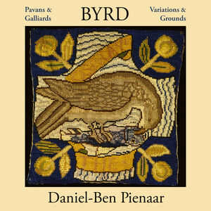 Pavans & Galliards Variations & Grounds , Daniel-Ben Pienaar