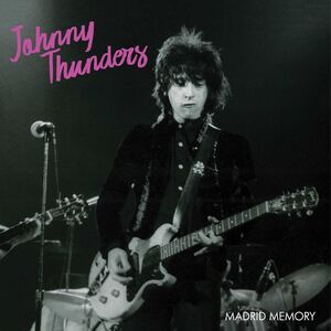 Madrid Memory , Johnny Thunders