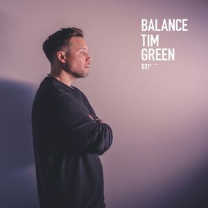 Balance Presents Tim Green , Tim Green