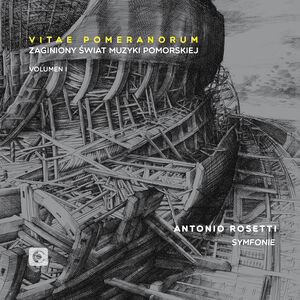 Vitae Pomeranorum: Lost World of Pomeranian 1 , Famd.Pl Orchestra