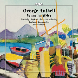 Antheil: Venus in Africa , Bochumer Symphoniker