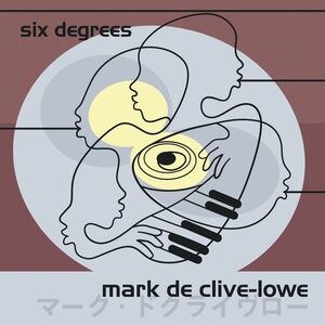 Six Degrees , Mark de Clive-Lowe