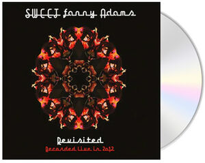 Sweet Fanny Adams Revisited; Recorded Live in 2012 , Sweet