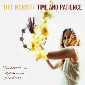 Time And Patience , Tift Merritt