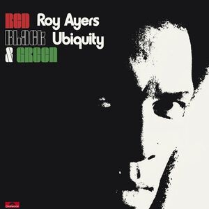 Red Black And Green , Roy Ayers Ubiquity