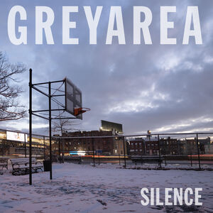 Silence , Grey Area