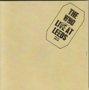Live At Leeds , The Who