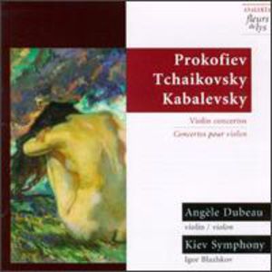 Plays Prokofiev/ Tchaikovsky , Angele Dubeau