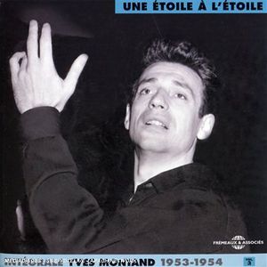Vol. 3-Complete Yves Montand-Une Etoile a L'etoile