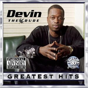 Greatest Hits [Explicit Content] , Devin the Dude