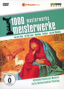 Early Netherlandish Painting: 1000 Masterworks