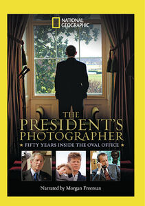 The President's Photographer: 50 Years Inside The Oval Office