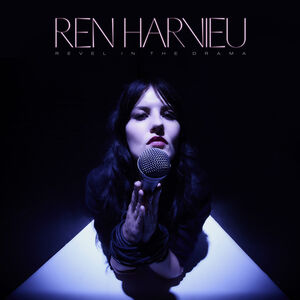 Revel In The Drama , Ren Harvieu