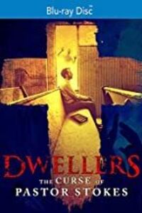 Dwellers: The Curse of Pastor Stokes