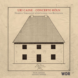 Diabelli Variations , Caine Concerto Koln