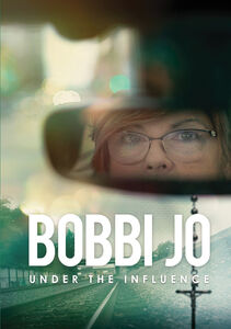 Bobbi Jo: Under the Influence