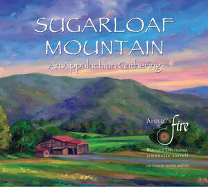 Sugarloaf Mountain: An Appalachian Gathering , Apollo's Fire