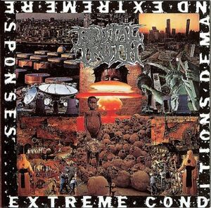 Extreme Conditions Demand Extreme Responses , Brutal Truth