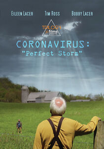 Coronavirus: Perfect Storm