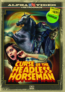 Curse of the Headless Horseman (Alpha Video Rewind Series)