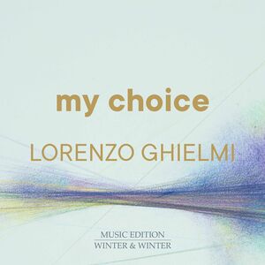 My Choice , Lorenzo Ghielmi