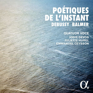 Poetiques de L'instant , Quatuor Voce
