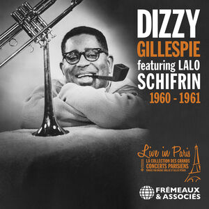 Live in Paris 1960-1961 , Dizzy Gillespie