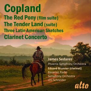 Copland: Red Pony Tender Land Clarinet Con 3 Latin American Sketches , Phoenix Symphony