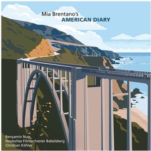 American Diary , Mia Brentano & Benyamin Nuss & Deutsches Filmorchester Babelsberg