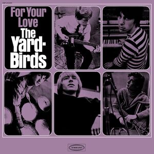 For Your Love , The Yardbirds