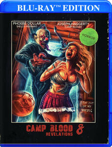 Camp Blood 8: Revelations , Phoebe Dollar