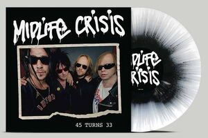 45 Turns 33 - Black/ White Splatter , Midlife Crisis