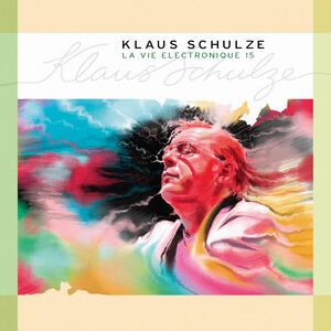 La Vie Electronique 15 , Klaus Schulze