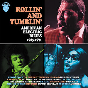 Rollin' & Tumblin' American Electric Blues 1965-1971 /  Various [Import]