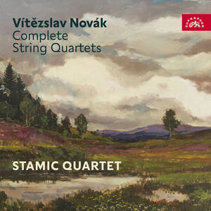 Vitezslav Novak: Complete String Quartets , Stamic Quartet