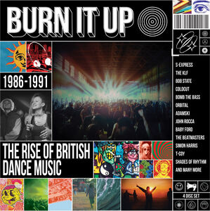 Burn It Up: The Rise Of British Dance Music 1986-1991 /  Various [Import] 