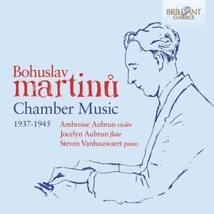 Martinu: Chamber Works (1937-1945) , Ambroise Aubrun