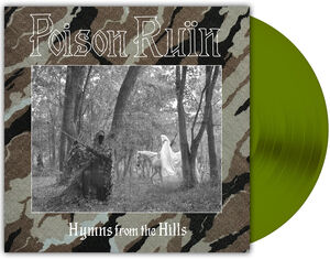 Hymns From The Hills Swamp Green Vinyl) , Poison Ruin