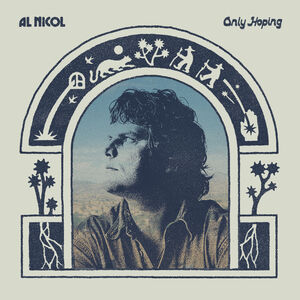 Only Hoping , Al Nicol