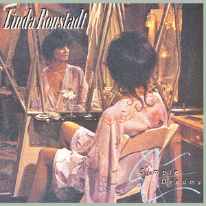 Simple Dreams , Linda Ronstadt