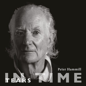 Tears In Time , Peter Hammill
