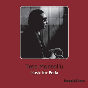 Music For Perla , Tete Montoliu