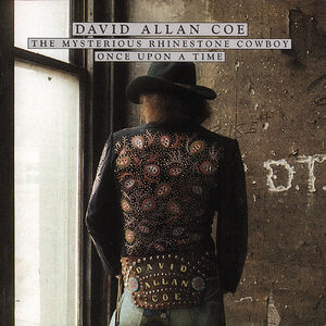 Mysterious Rhinestone Cowboy /  Once Upon A Rhyme , David Allan Coe