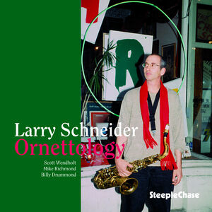 Ornettology , Larry Schneider